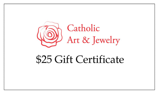 25 Dollar Gift Certificate Only Redeemable in our shop, ClassicCatholic - Catholic Art and Jewelry